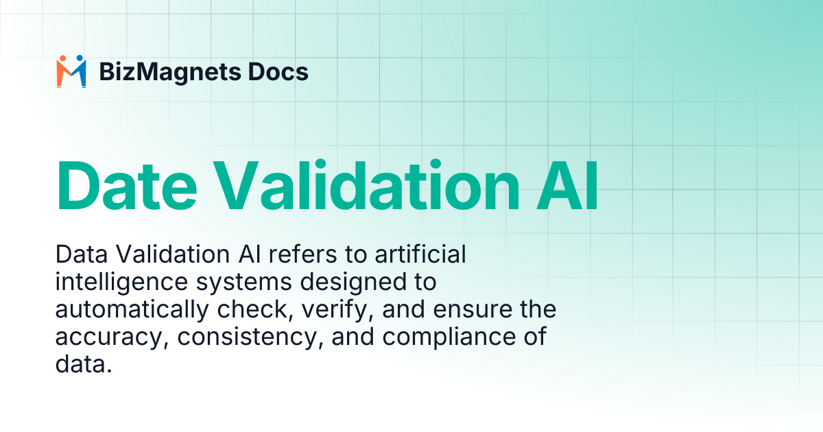 Date Validation AI | BizMagnets Docs